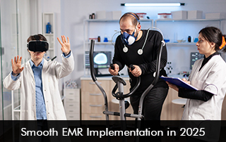 Smooth EMR Implementation in 2025